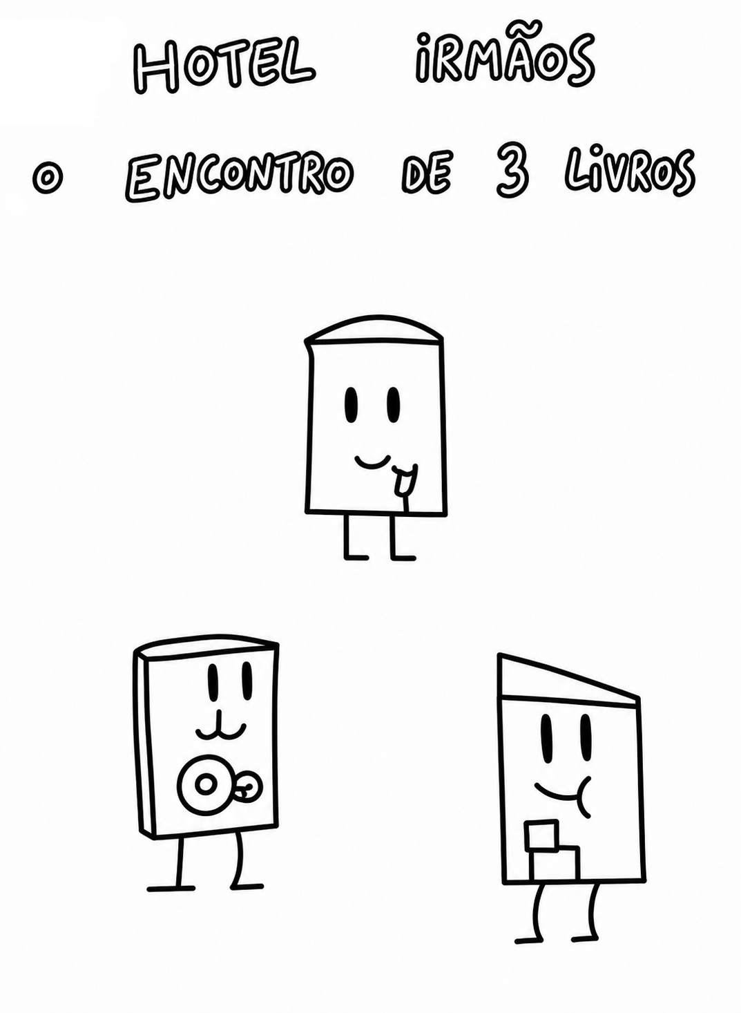 Hotel Irmãos 8 – O encontro de 3 livros